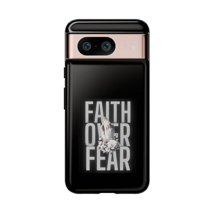 Faith over Fear Tough Phone Case