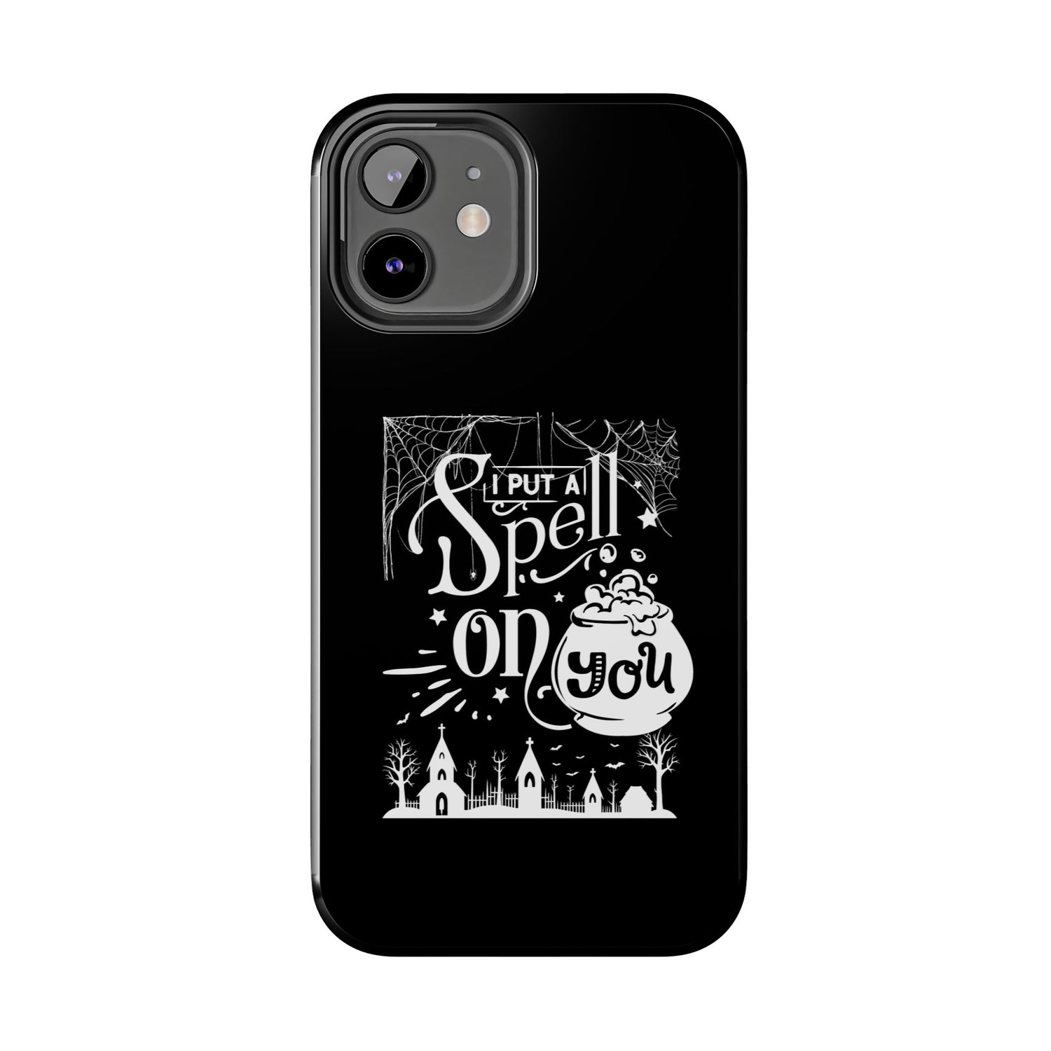 I Put a Spell on You Halloween Phone Case - Spooky Stylish Protection - Perfect Fall Accessory