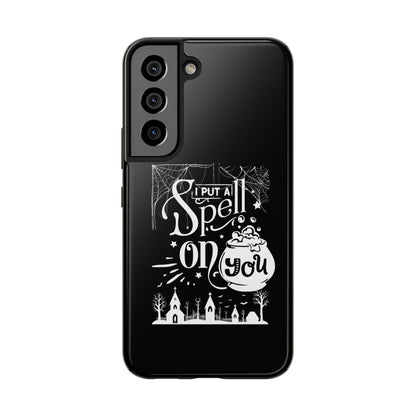 I Put a Spell on You Halloween Phone Case - Spooky Stylish Protection - Perfect Fall Accessory