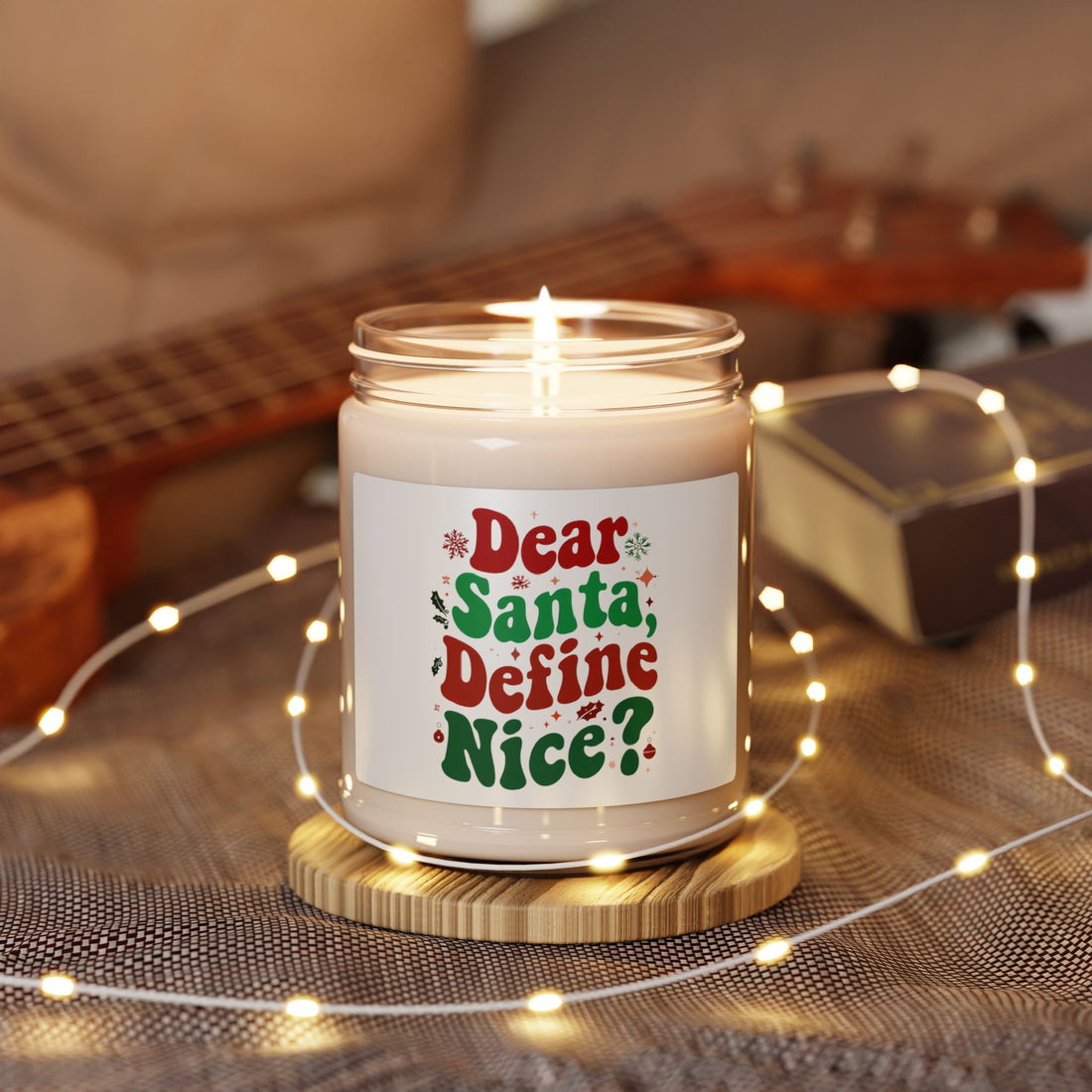 Dear Santa, Define Nice Christmas Gift Scented Soy Candle 9oz