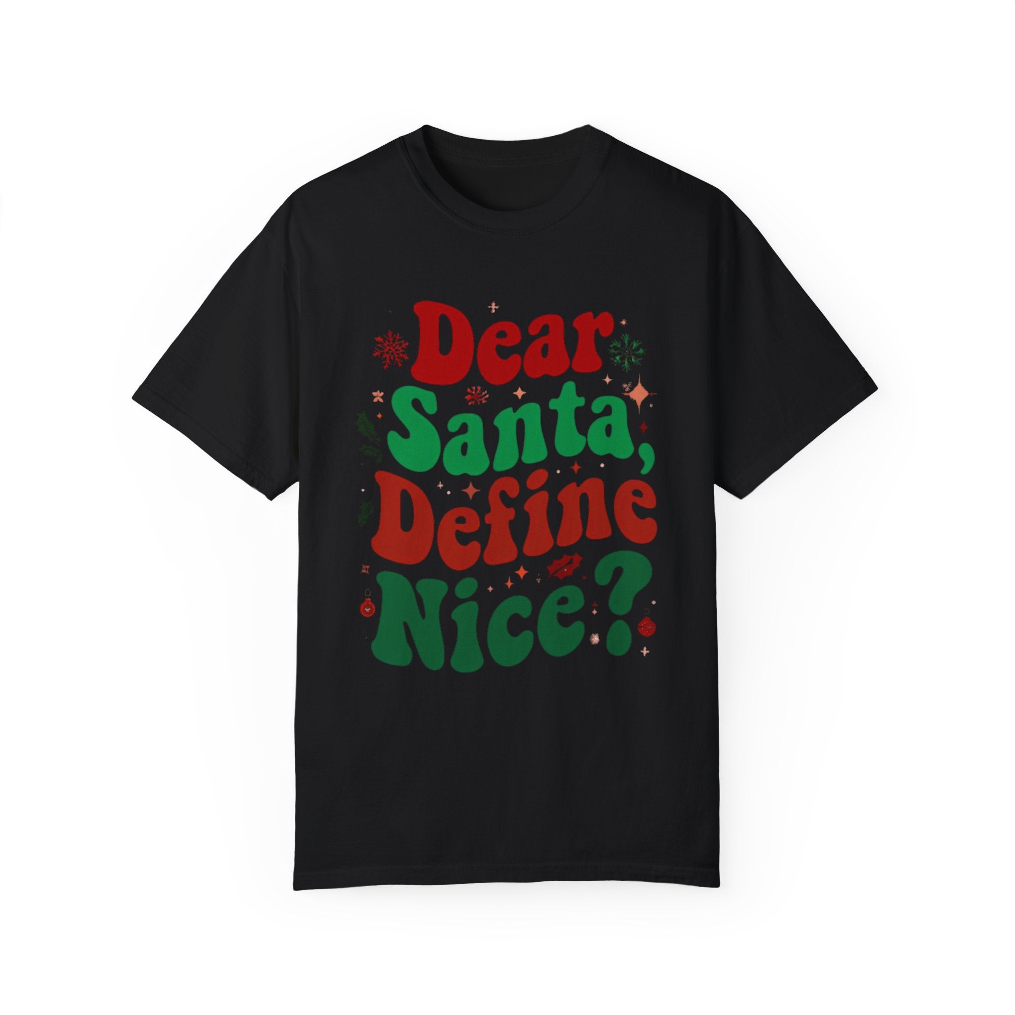 Dear Santa Define Nice Tshirt