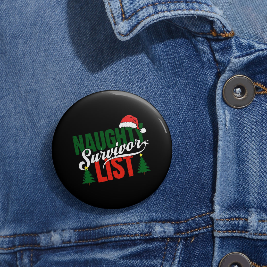 Naughty List Survivor Pin Buttons