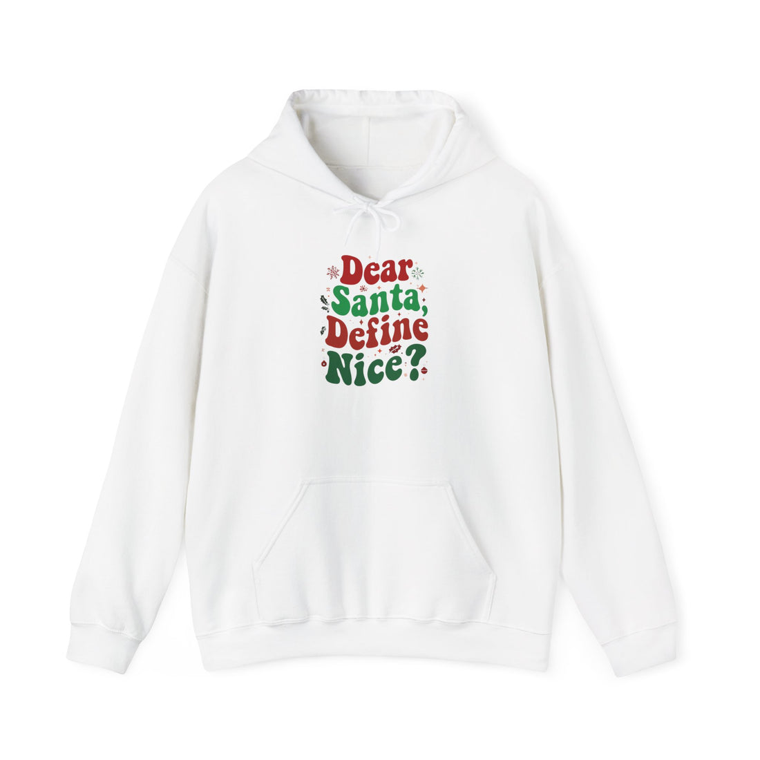 Dear Santa Define Nice Hoodie