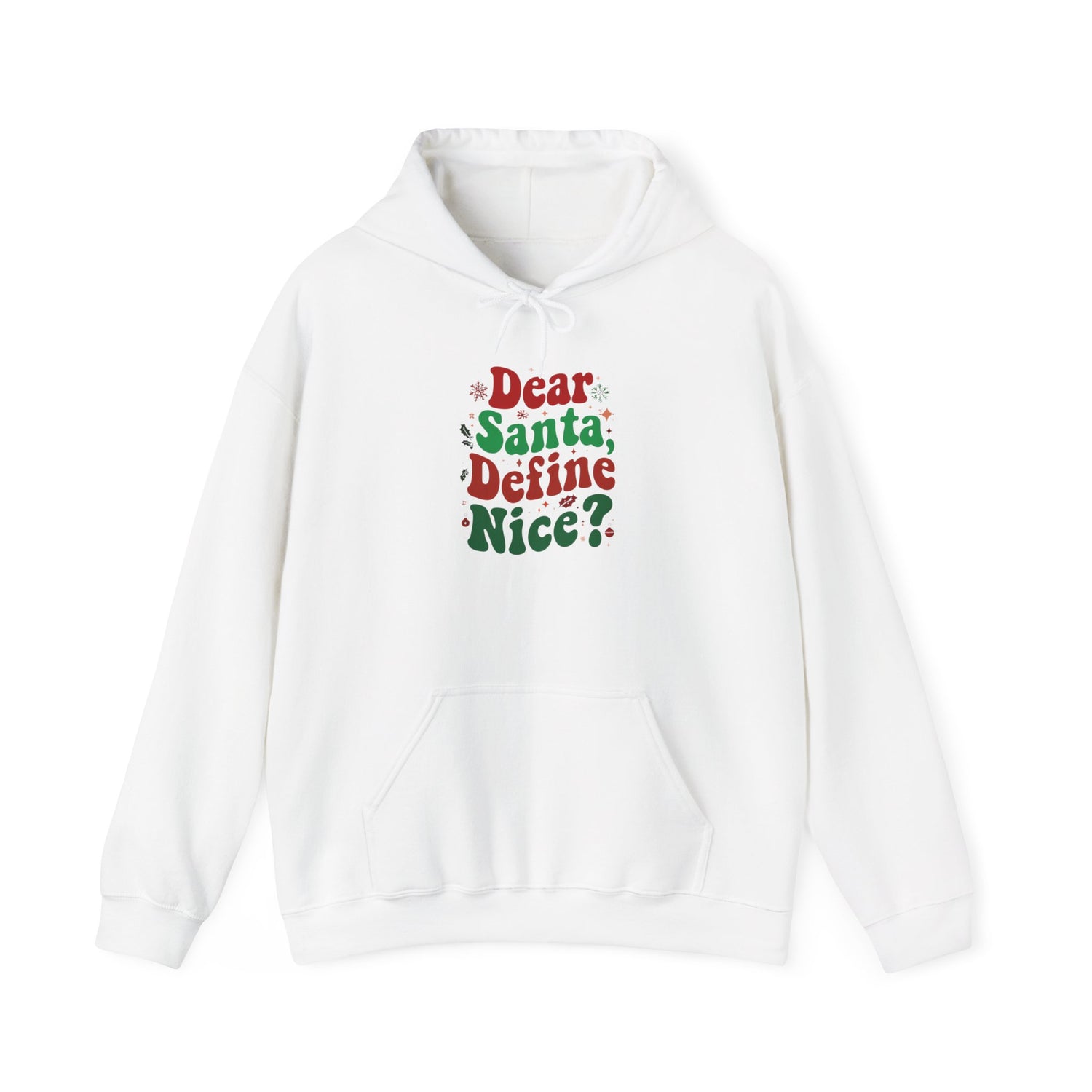 Dear Santa Define Nice Hoodie