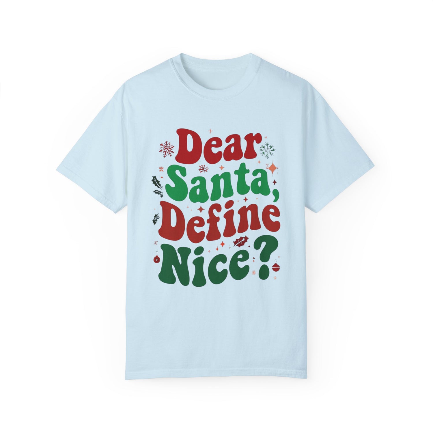 Dear Santa Define Nice Tshirt