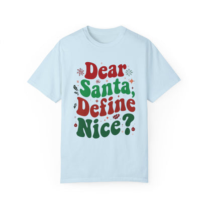 Dear Santa Define Nice Tshirt