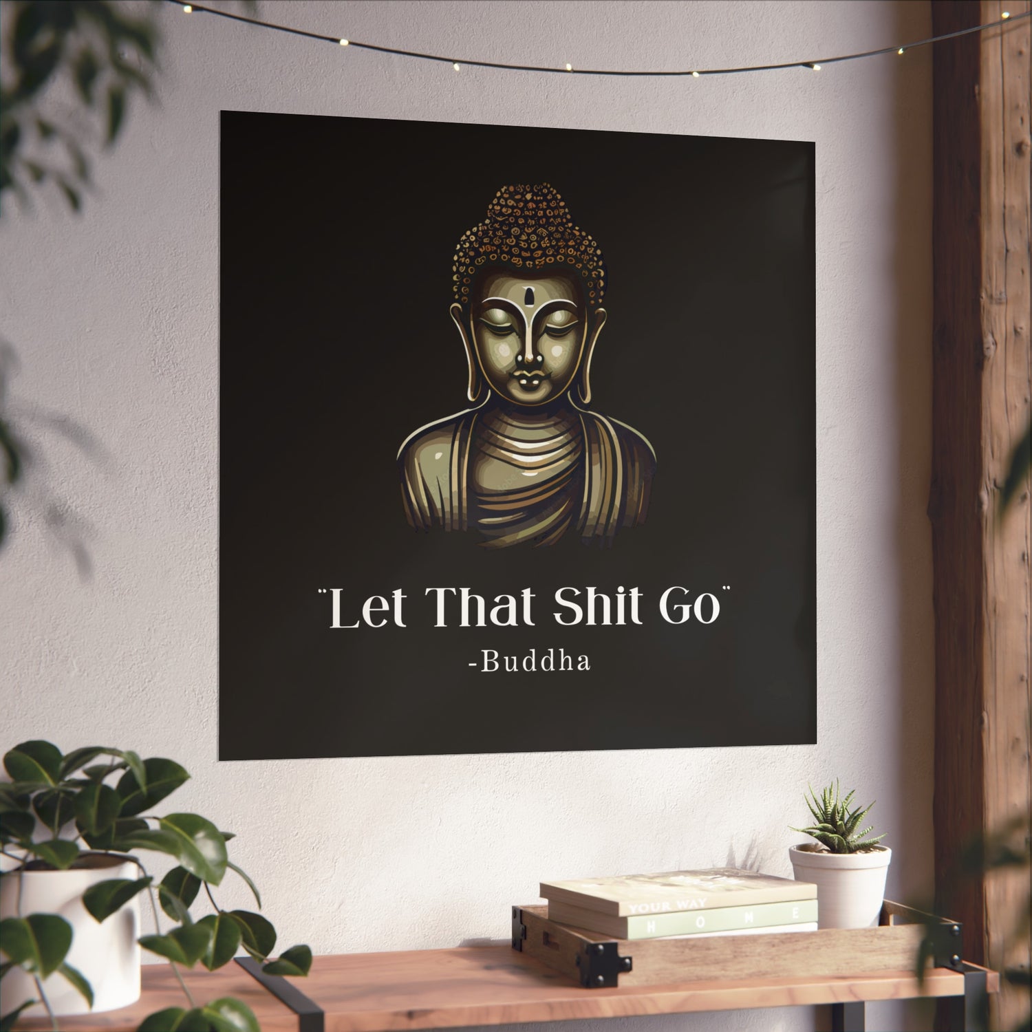 Let That Shit Go Fine Art Poster | Zen Inspired Wall Art | Stress Free Elegant Home Decor