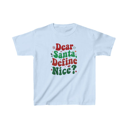 Dear Santa Define Nice Kids T-Shirt