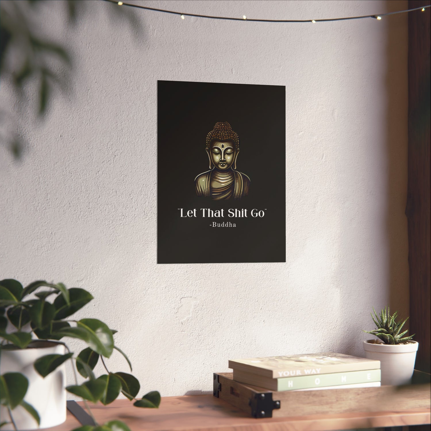 Let That Shit Go Fine Art Poster | Zen Inspired Wall Art | Stress Free Elegant Home Decor