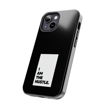 I Am The Hustle Tough Phone Cases