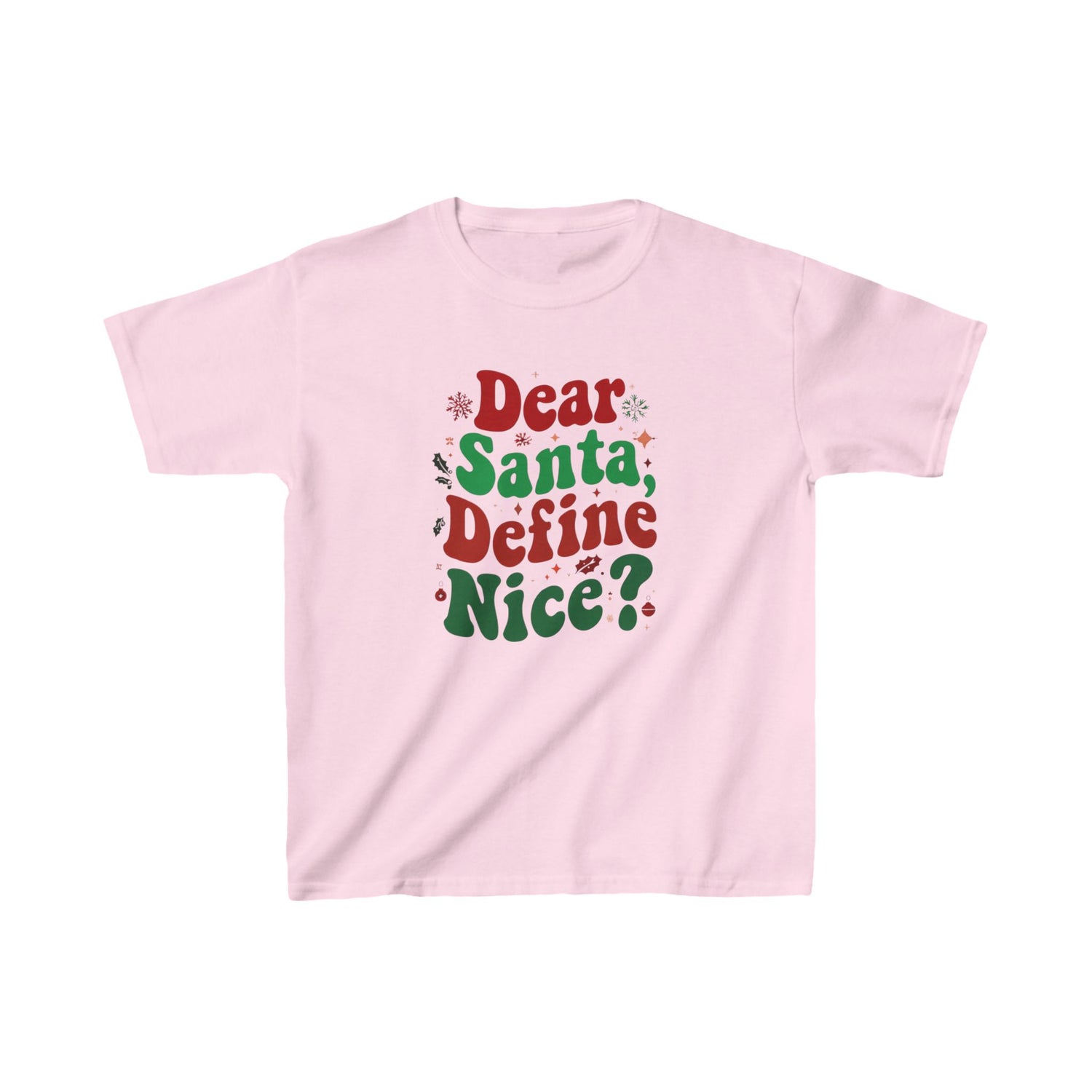 Dear Santa Define Nice Kids T-Shirt