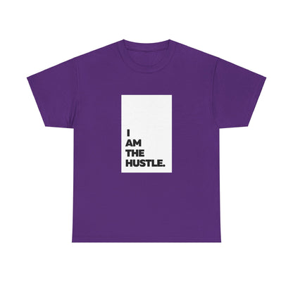 I Am The Hustle Heavy Cotton Tee