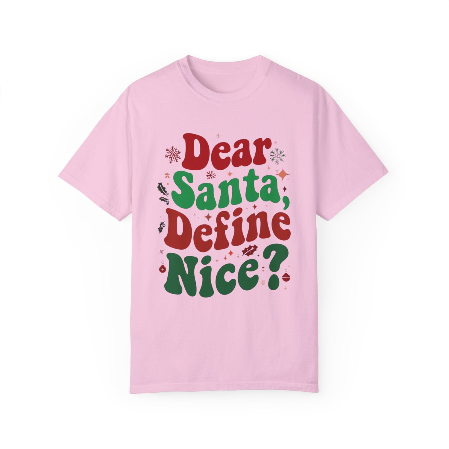 Dear Santa Define Nice Tshirt