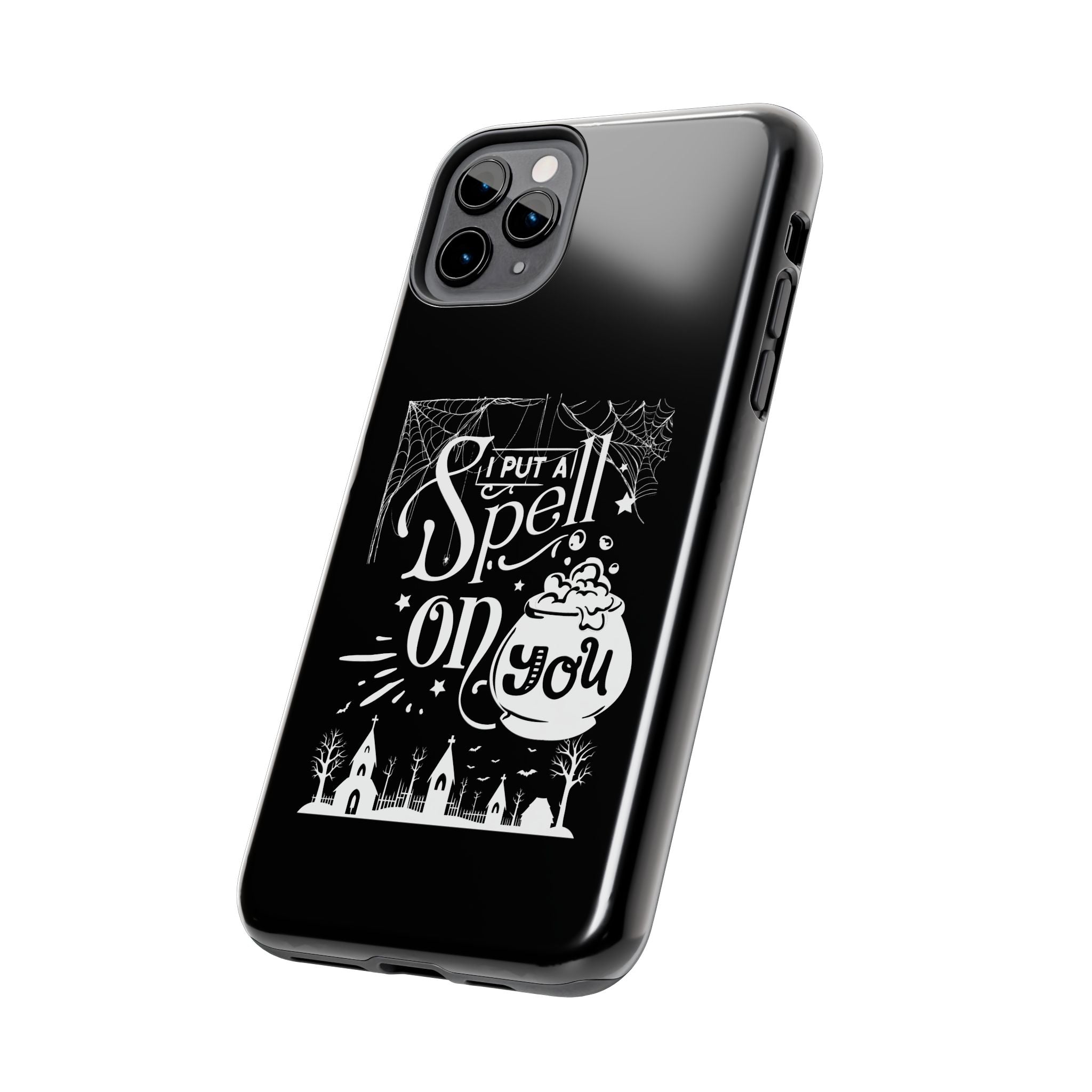 I Put a Spell on You Halloween Phone Case - Spooky Stylish Protection - Perfect Fall Accessory