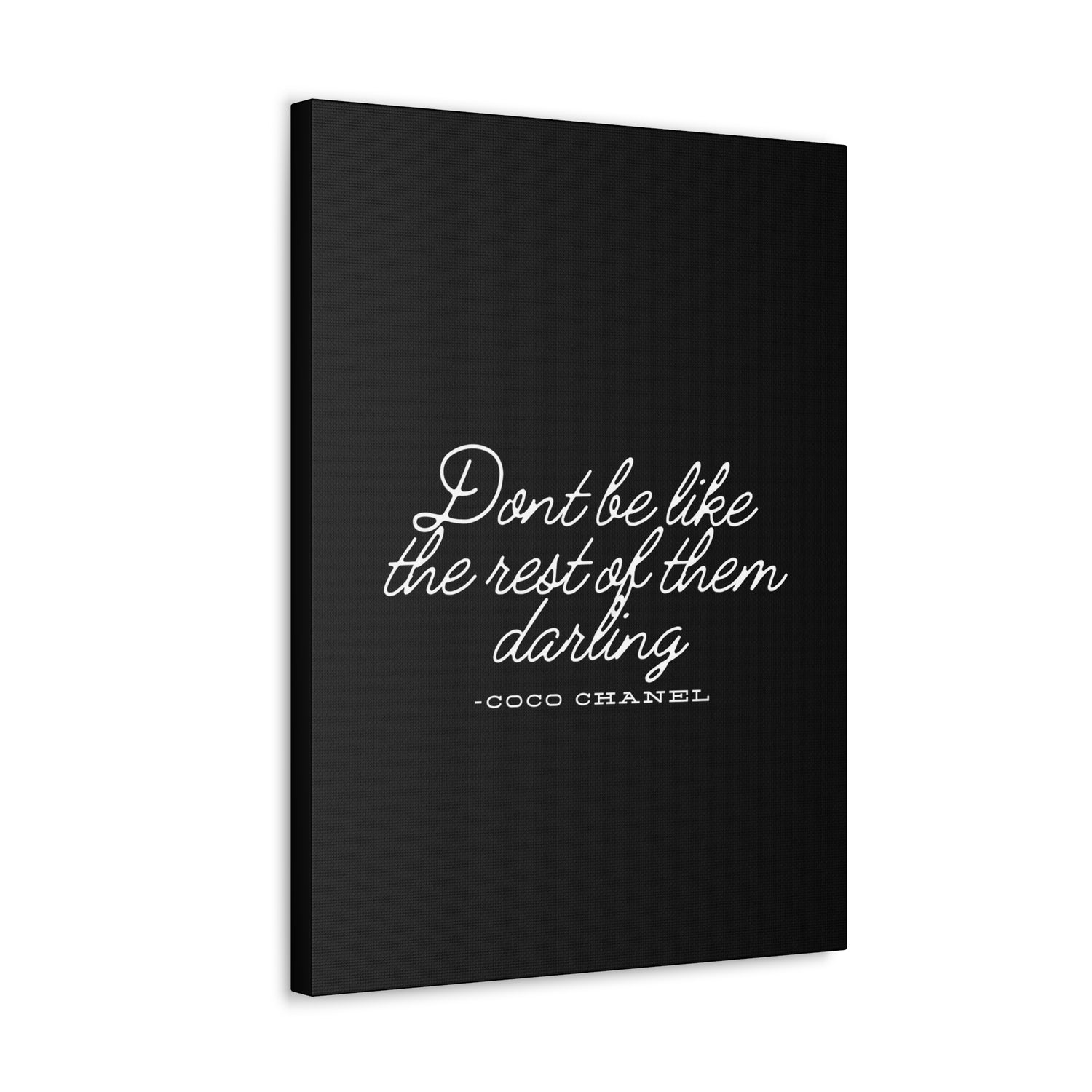 Don’t Be Like the Rest of Them Darling Canvas Wall Art | Coco Chanel Quote | Elegant Inspirational Decor for Home or Office