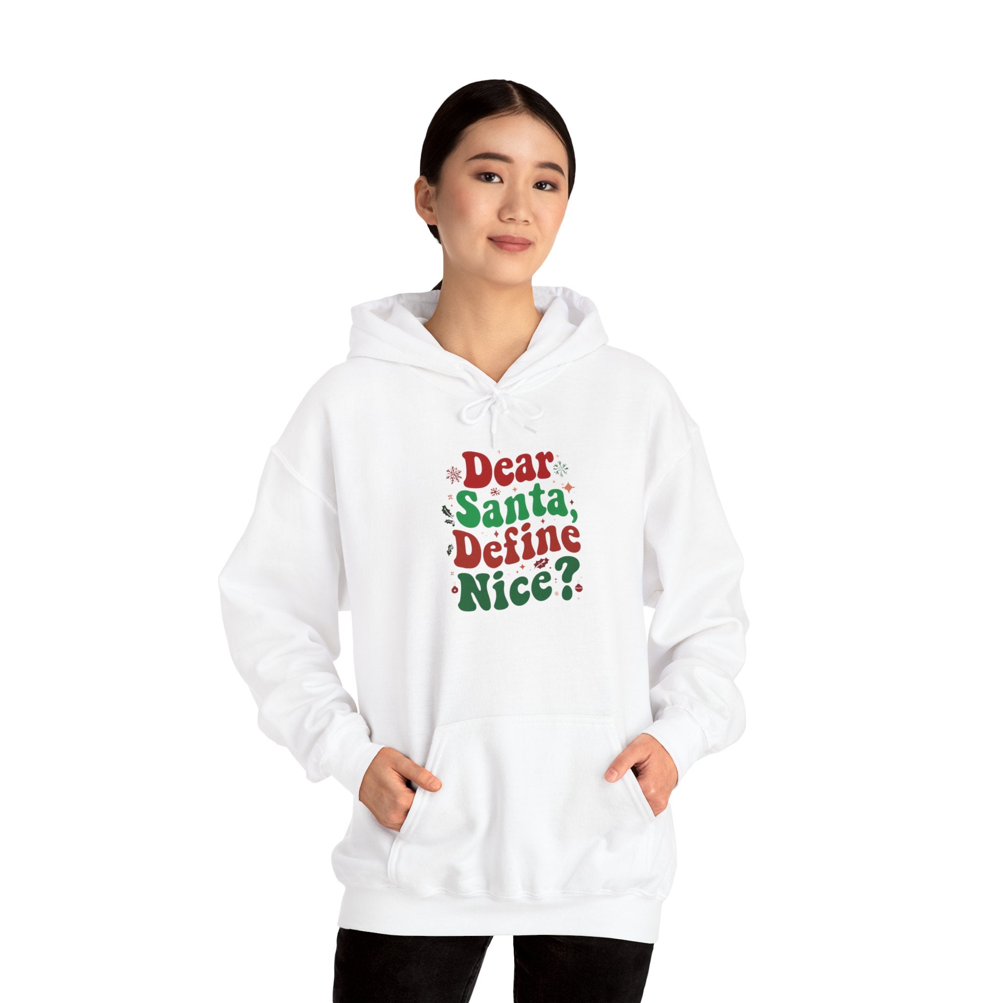 Dear Santa Define Nice Hoodie