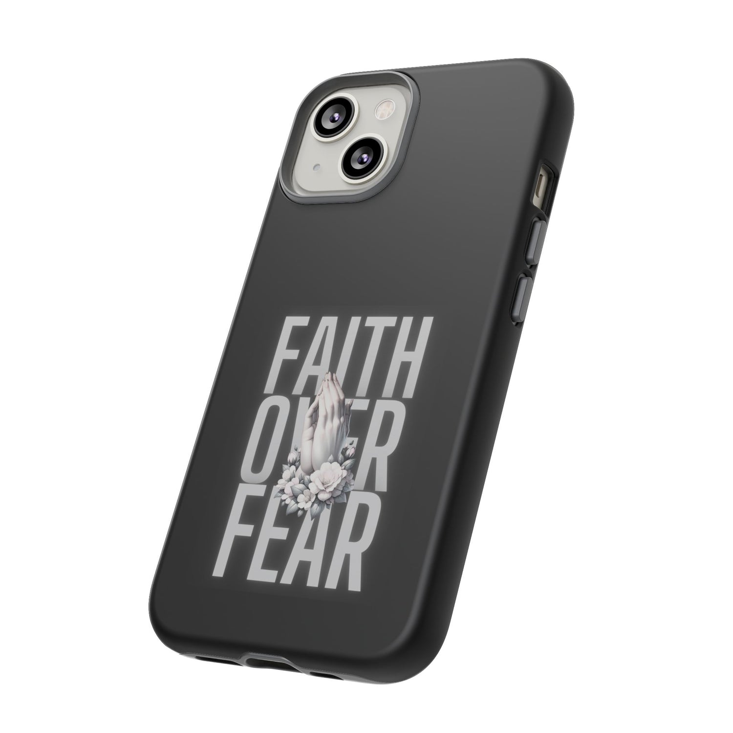 Faith over Fear Tough Phone Case