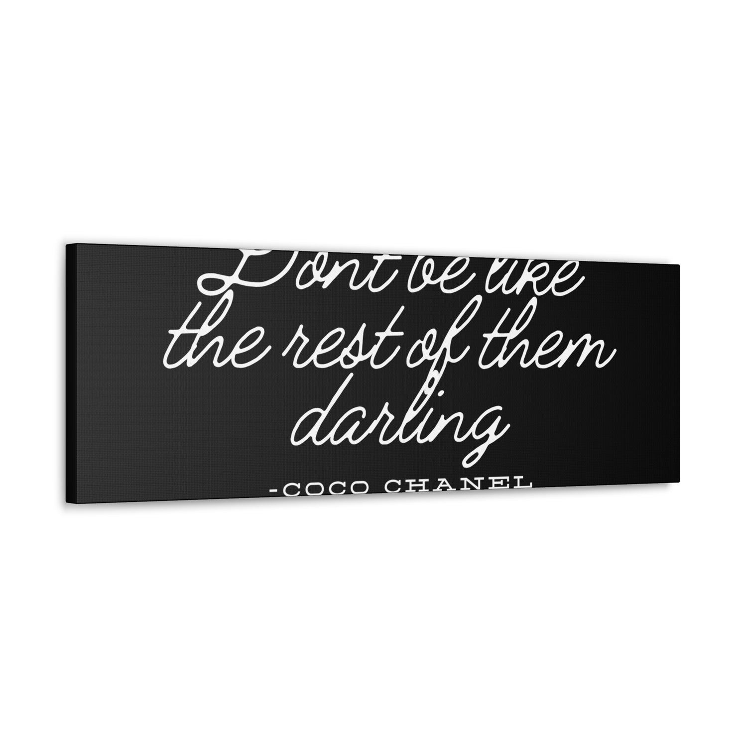 Don’t Be Like the Rest of Them Darling Canvas Wall Art | Coco Chanel Quote | Elegant Inspirational Decor for Home or Office