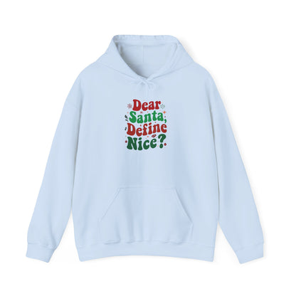 Dear Santa Define Nice Hoodie