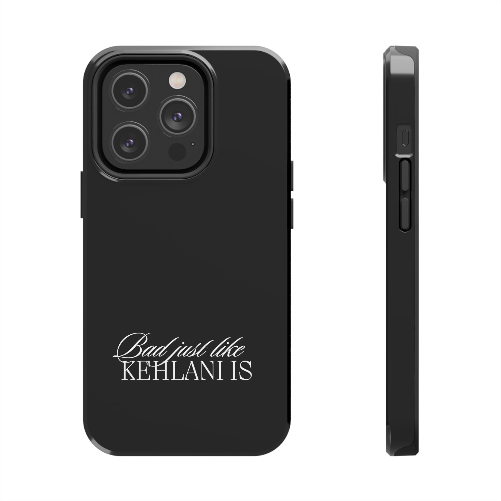 Bad Just Like Kehlani Is Tough Phone Cases