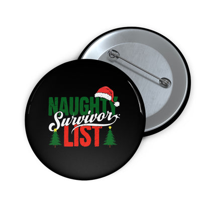 Naughty List Survivor Pin Buttons