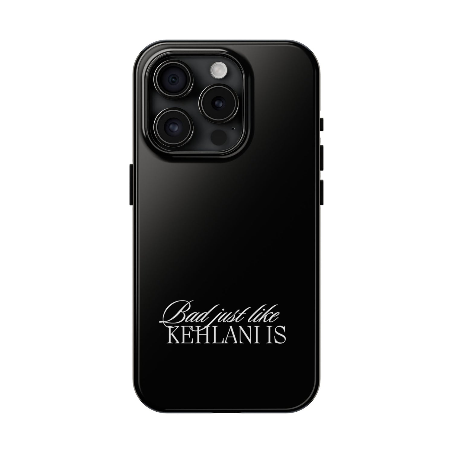 Bad Just Like Kehlani Is Tough Phone Cases