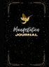 Manifest Your Dreams: Master the Art of Intention and Visualization to Transform Your Life Manifestation Journal