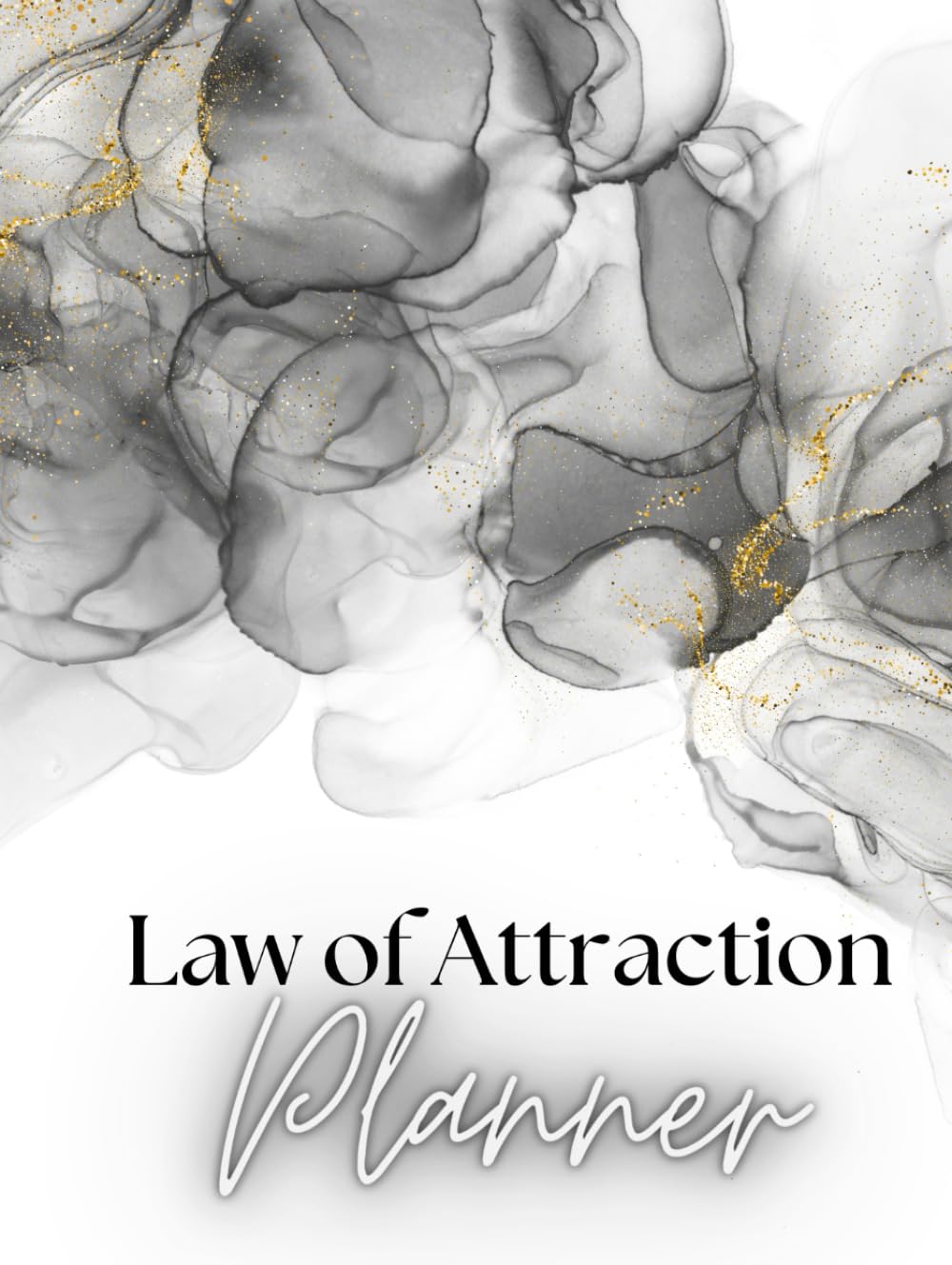Manifest Your Dreams in 30 Days: The Ultimate Law of Attraction Planner to Align Your Intentions and Transform Your Reality!