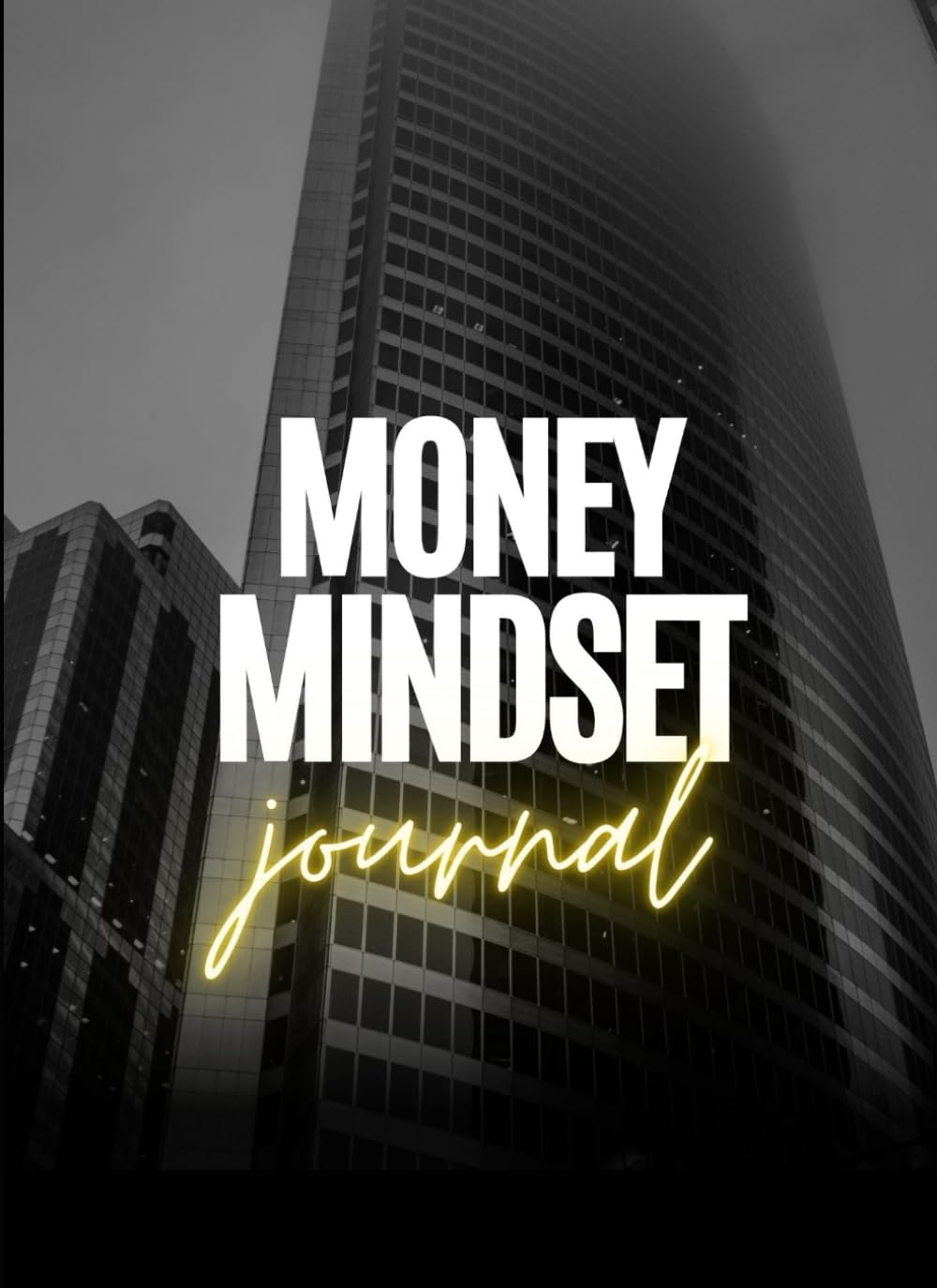 Transform Your Money Mindset and Manifest Wealth with Every Page of This Ultimate Journal!