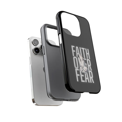 Faith over Fear Tough Phone Case