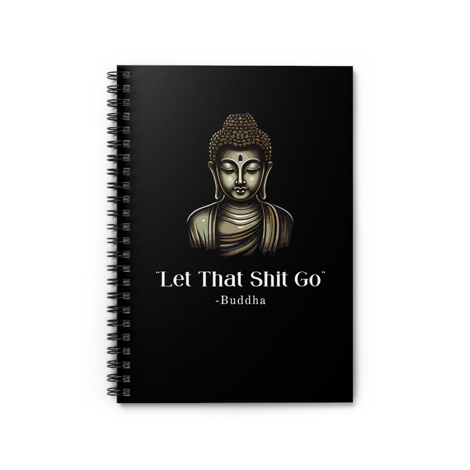 Let That Shit Go Spiral Notebook | Zen Inspired Journal | Stress Free Stylish Writing Companion