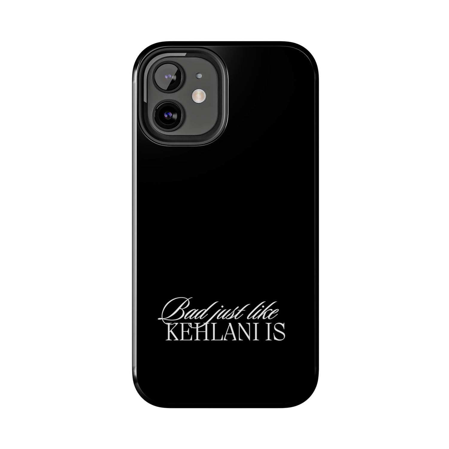 Bad Just Like Kehlani Is Tough Phone Cases