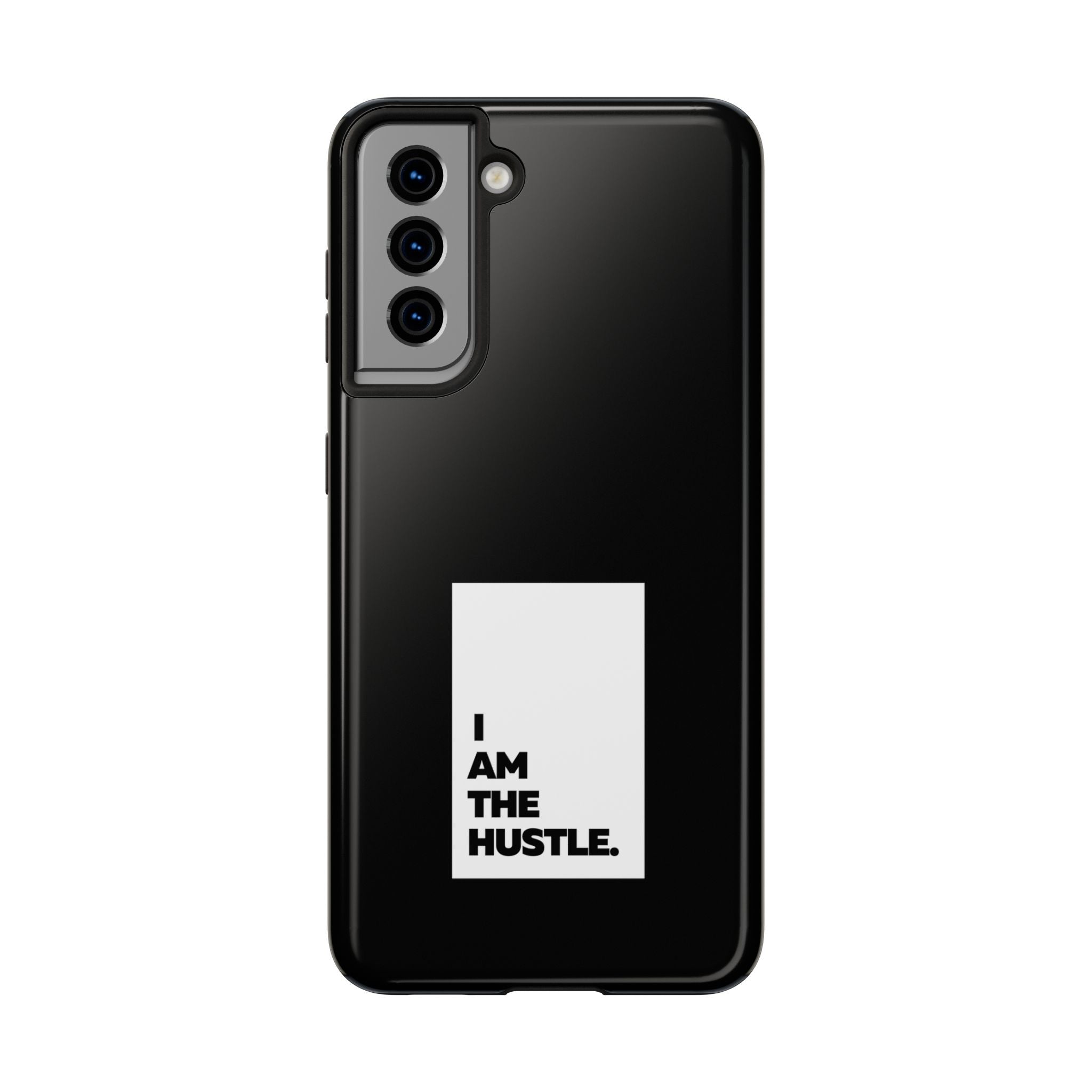 I Am The Hustle Tough Phone Cases