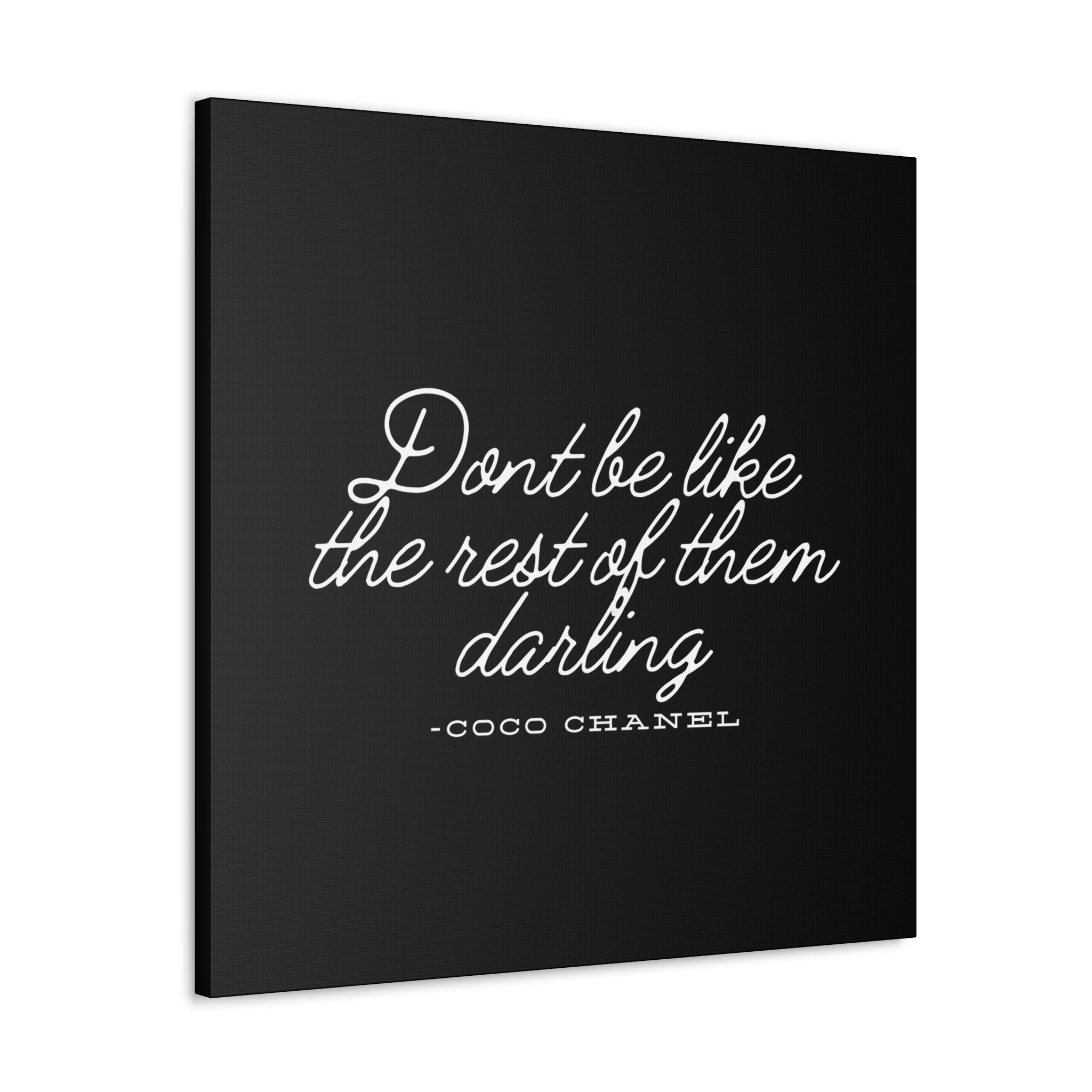 Don’t Be Like the Rest of Them Darling Canvas Wall Art | Coco Chanel Quote | Elegant Inspirational Decor for Home or Office