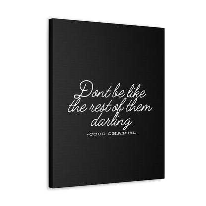 Don’t Be Like the Rest of Them Darling Canvas Wall Art | Coco Chanel Quote | Elegant Inspirational Decor for Home or Office