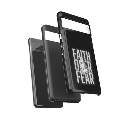 Faith over Fear Tough Phone Case