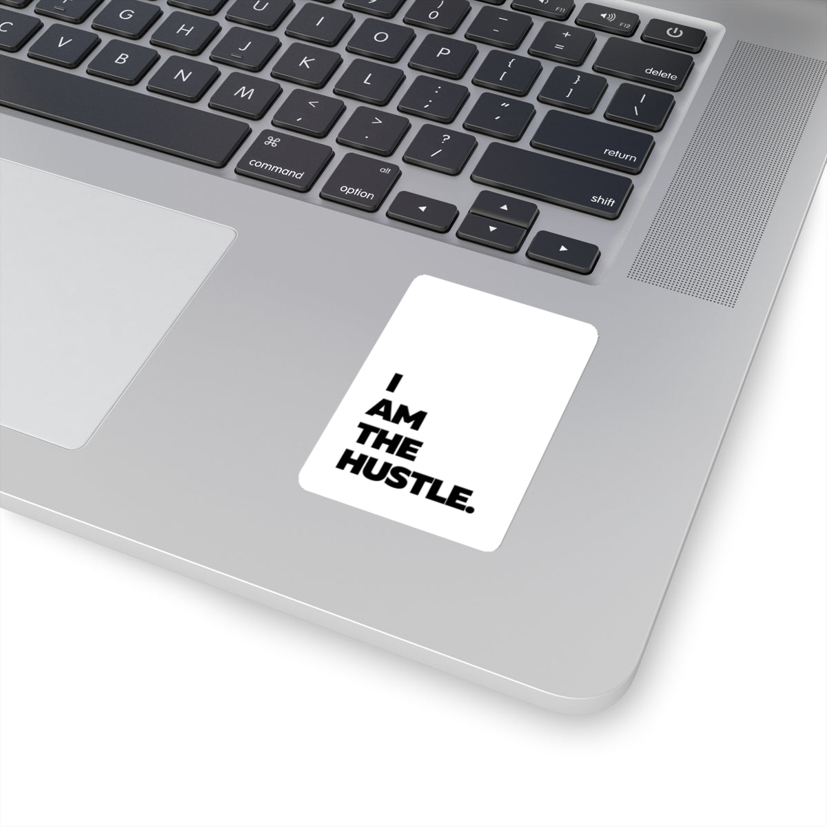 I Am The Hustle Kiss-Cut Stickers