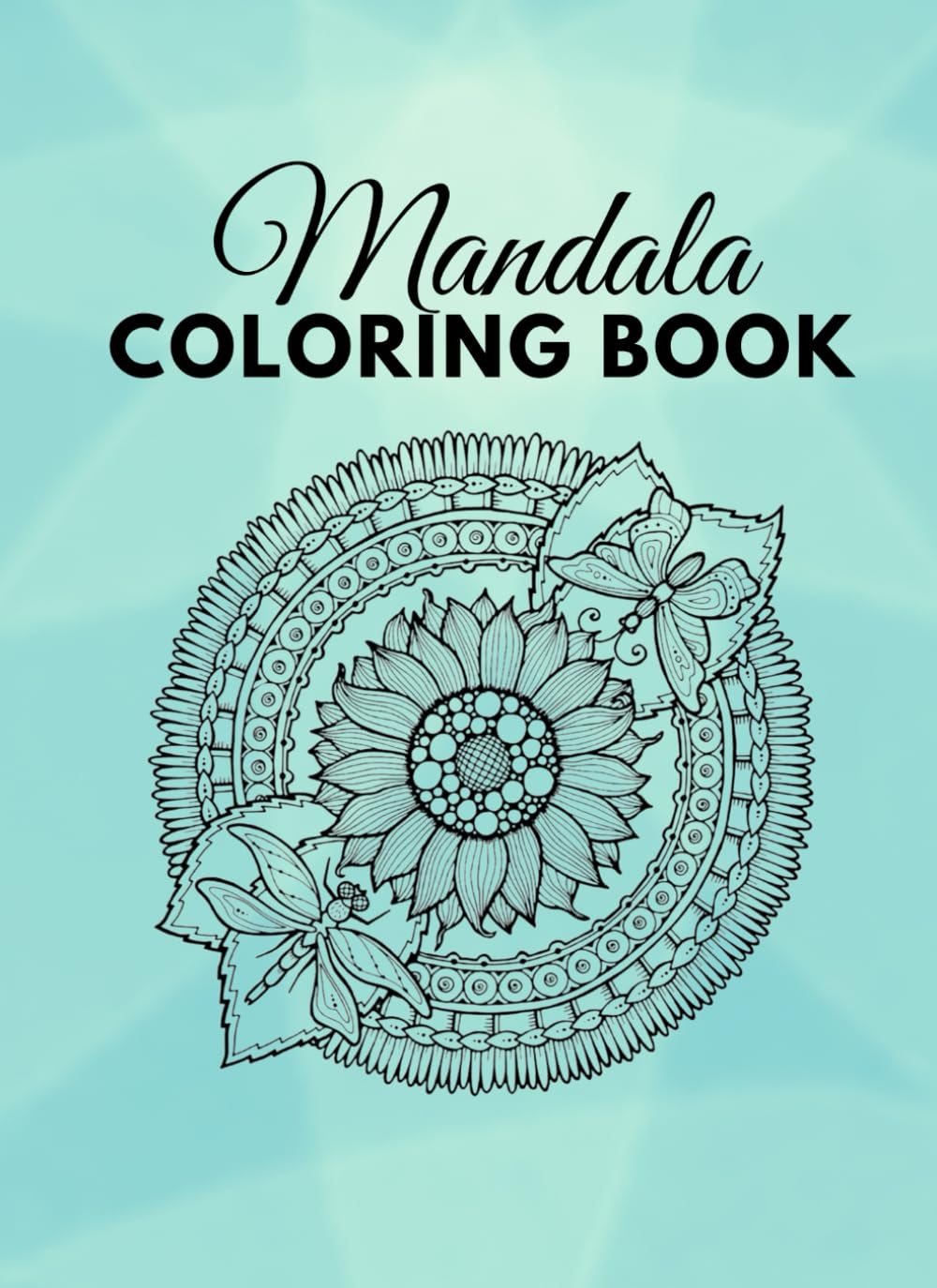 Unleash Your Creativity with the Ultimate Mandala Coloring! Relax and Enjoy Beautiful Patterns &amp; Designs!