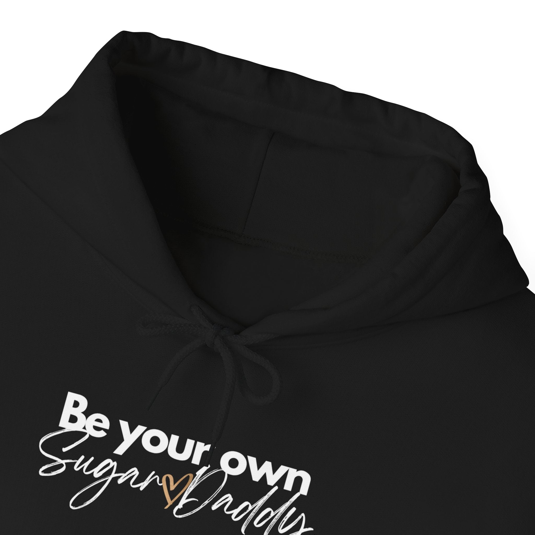 Be Your Own Sugar Daddy Unisex Heavy Blend™ Hooded Sweatshirt