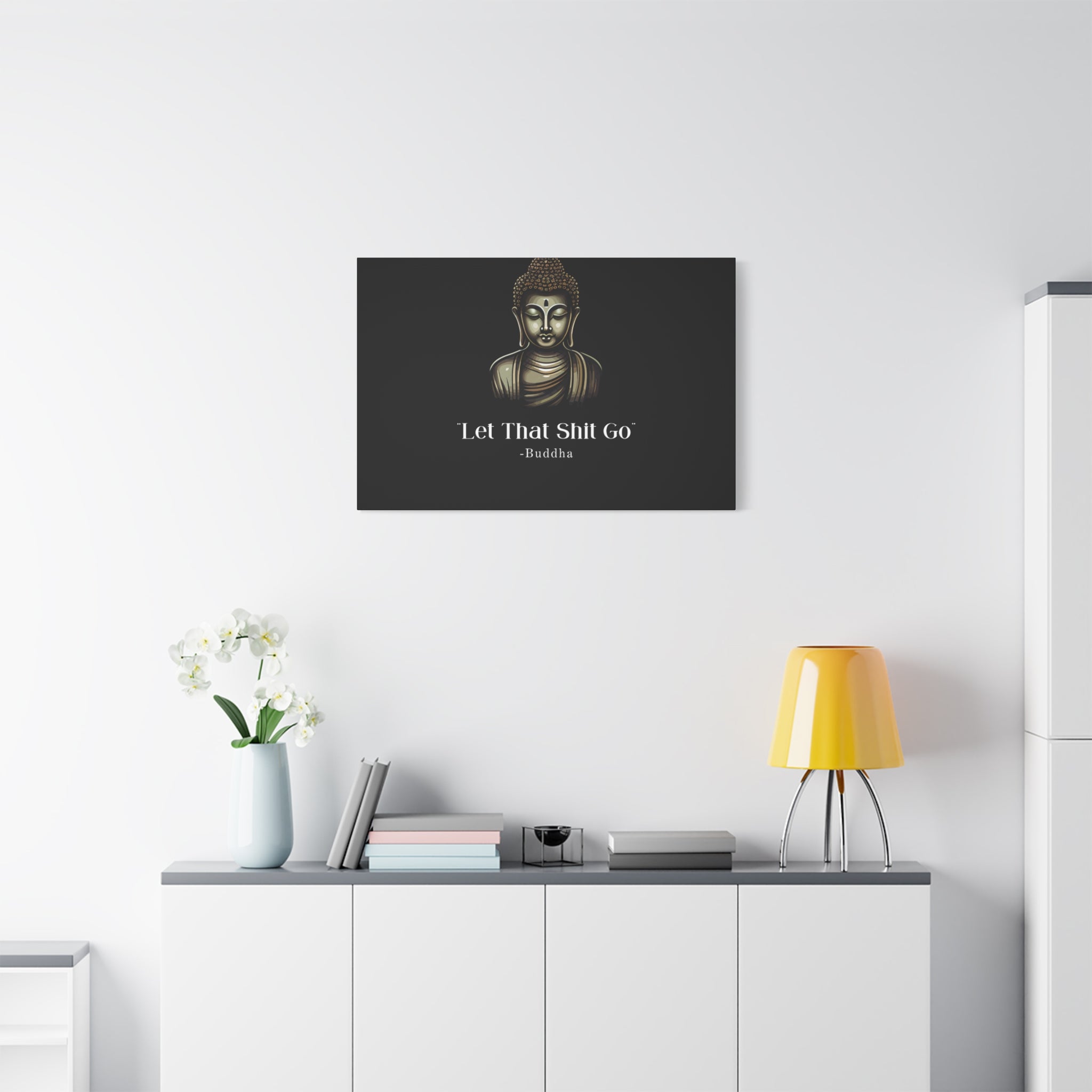 Let That Shit Go Matte Canvas Print | Zen Inspired Wall Art | Stress Free Home Decor