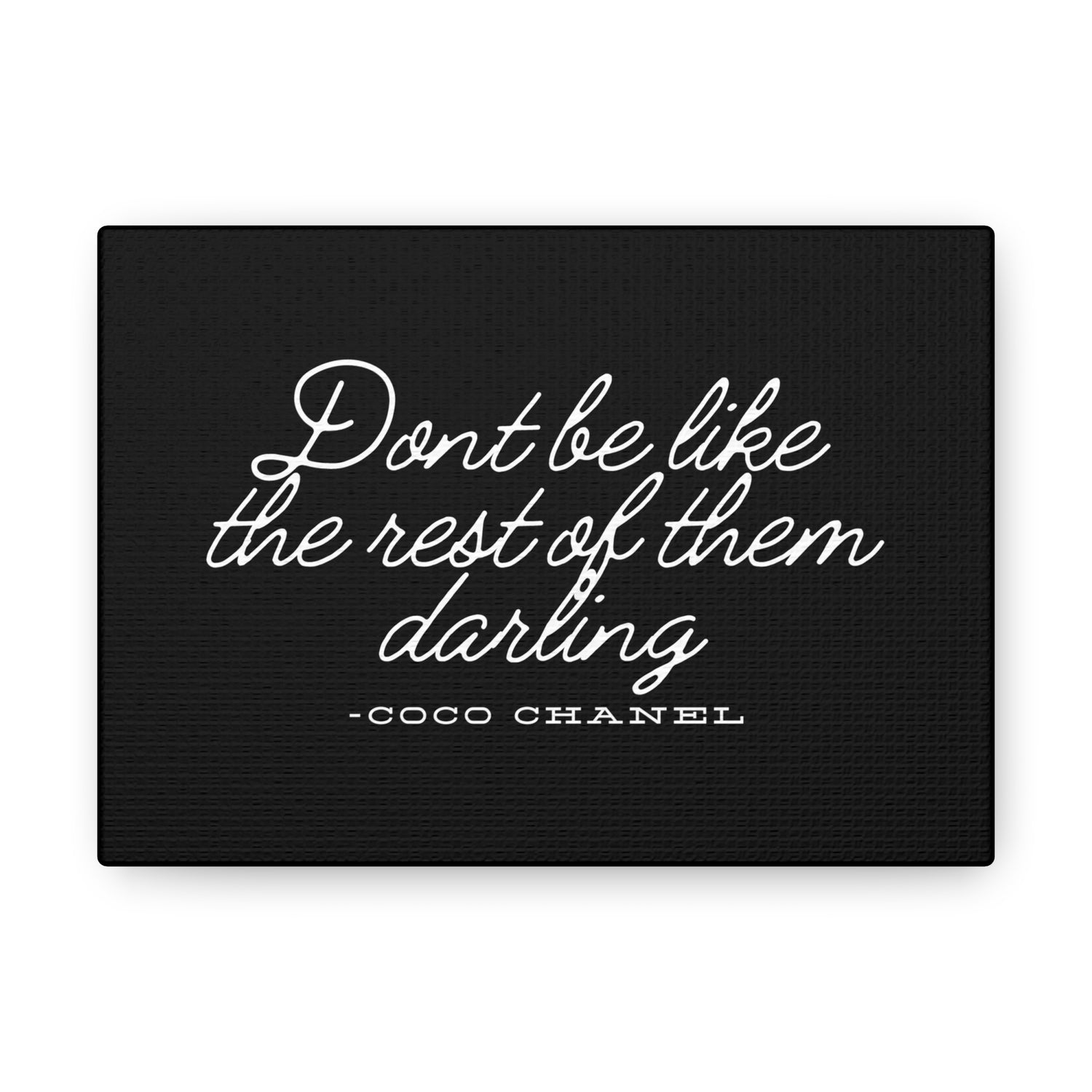 Don’t Be Like the Rest of Them Darling Canvas Wall Art | Coco Chanel Quote | Elegant Inspirational Decor for Home or Office