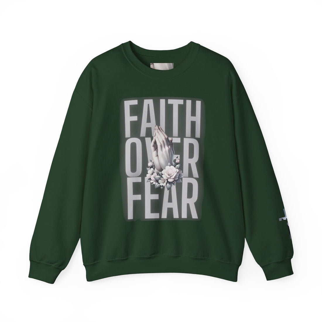 Faith Over Fear PSALM 56:3 Sweatshirt