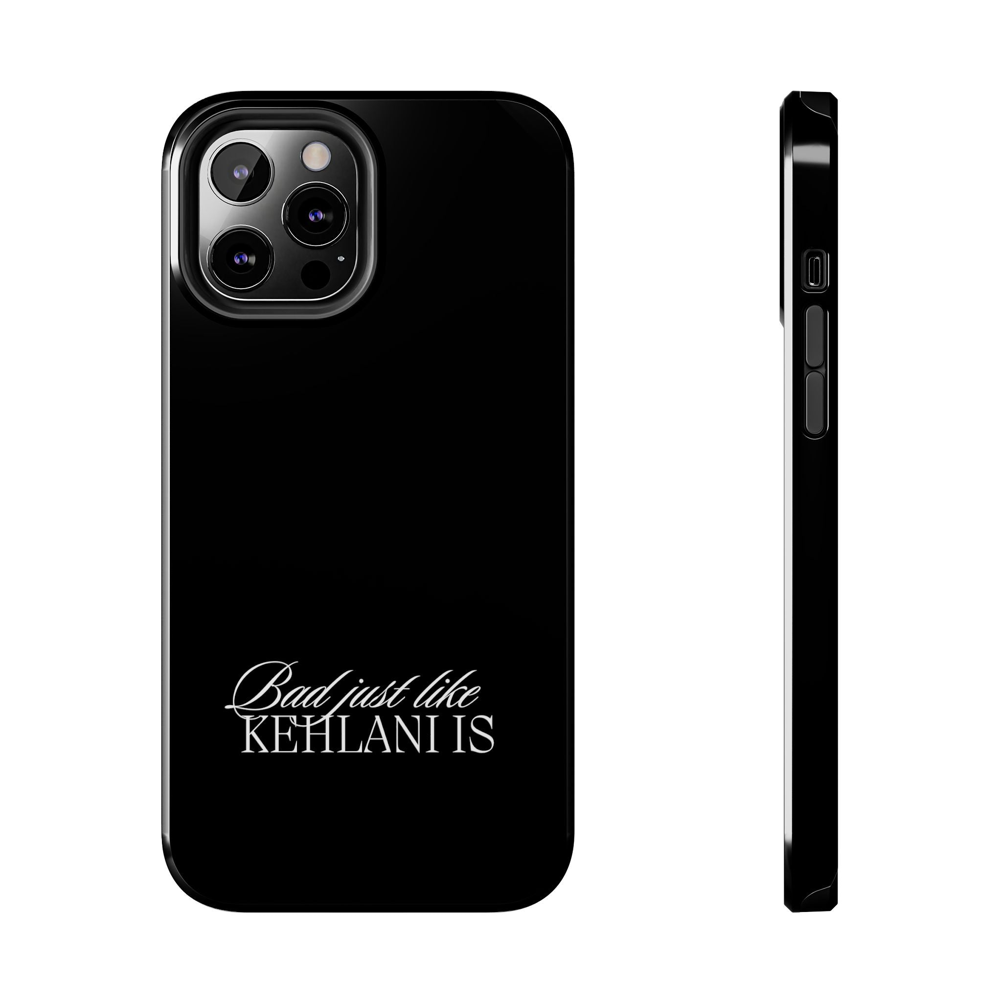 Bad Just Like Kehlani Is Tough Phone Cases