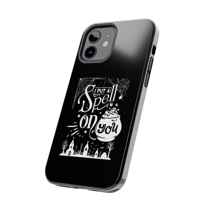 I Put a Spell on You Halloween Phone Case - Spooky Stylish Protection - Perfect Fall Accessory