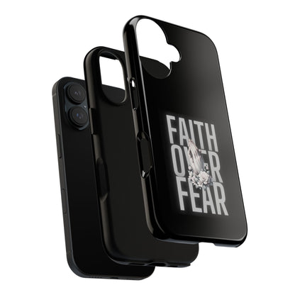 Faith over Fear Tough Phone Case