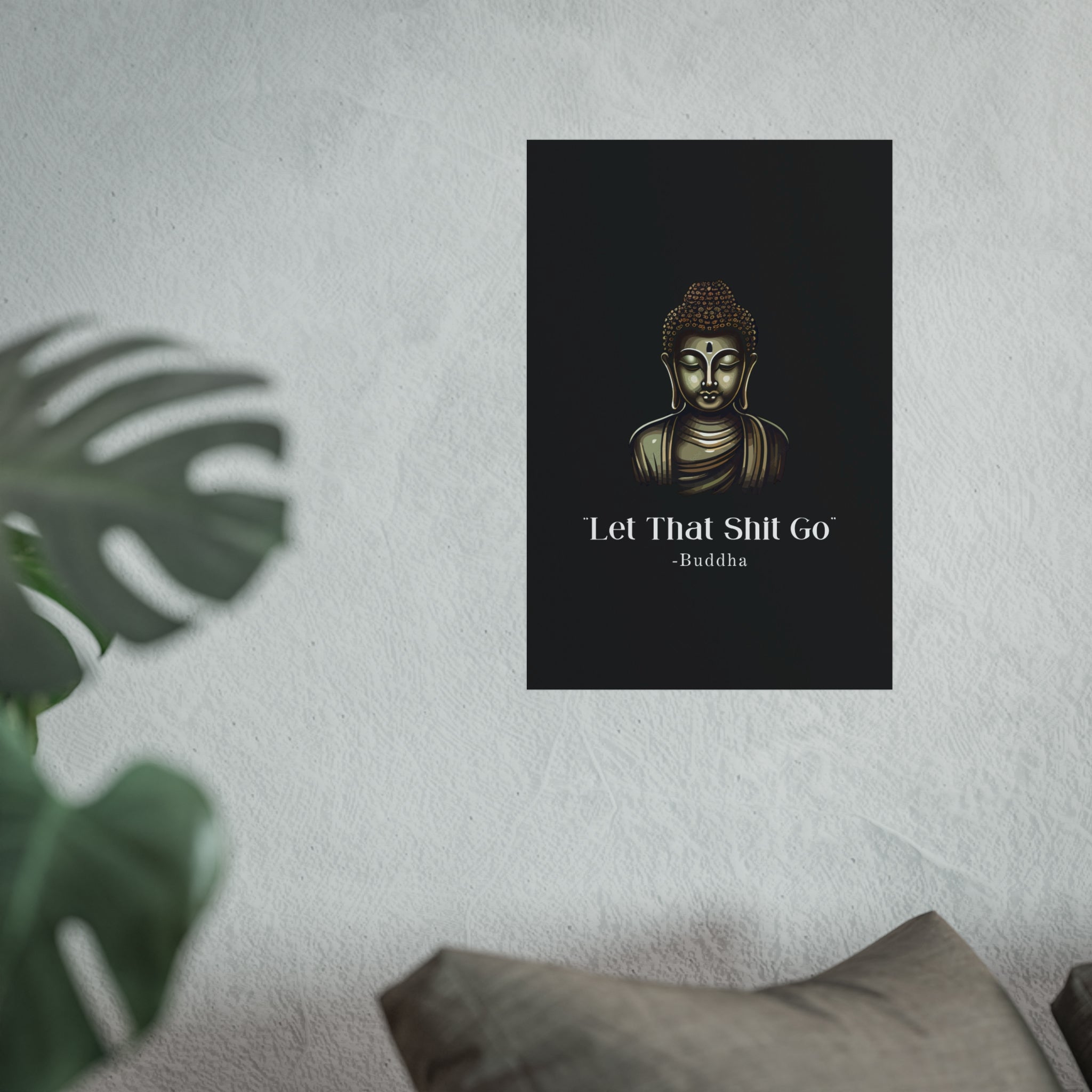 Let That Shit Go Fine Art Poster | Zen Inspired Wall Art | Stress Free Elegant Home Decor