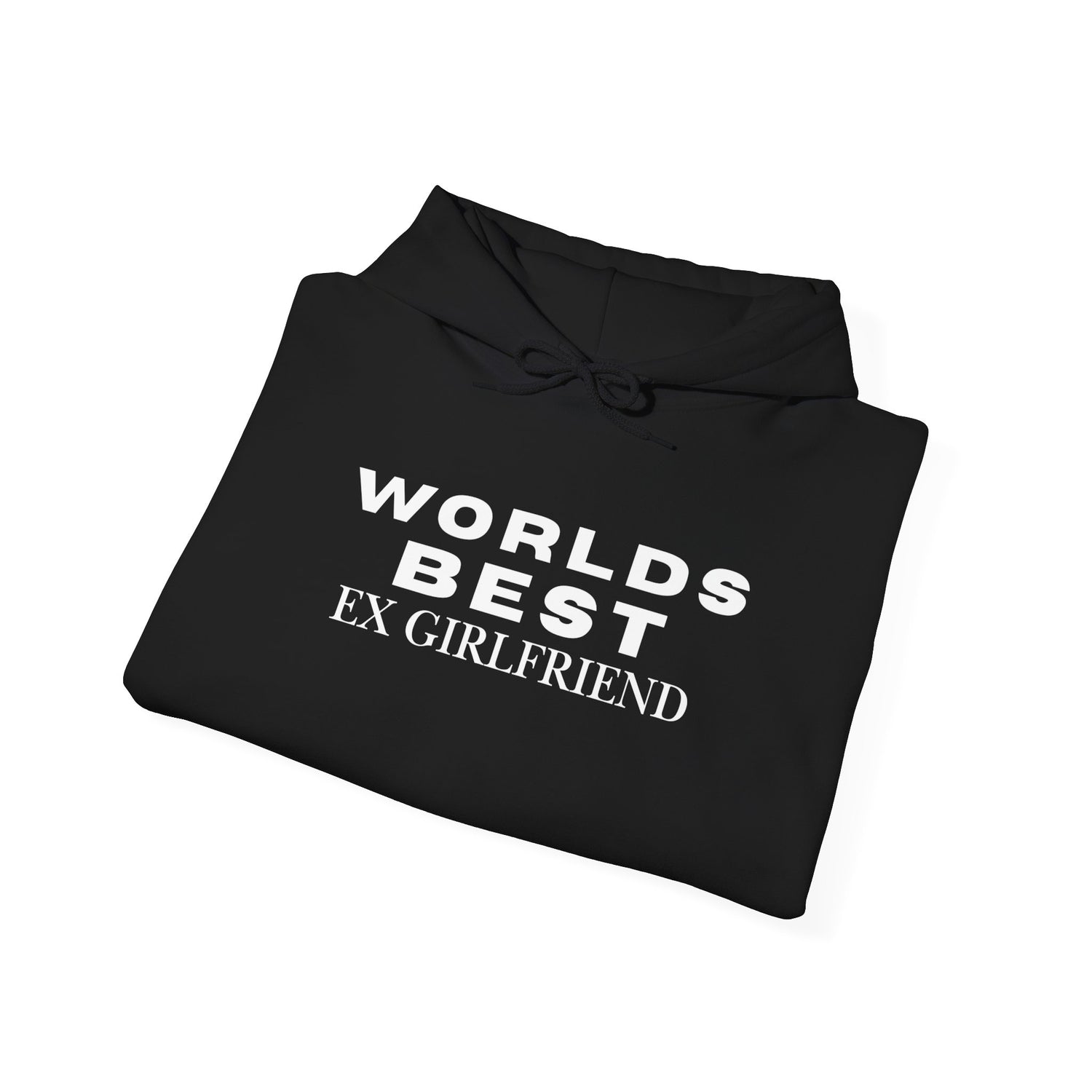 Worlds Best Ex Girlfriend Hoodie Sweatshirt