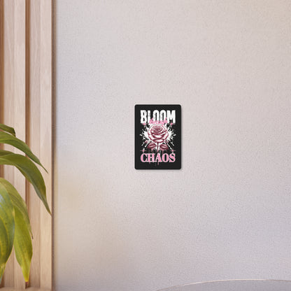 Bloom Through Chaos Metal Art Sign