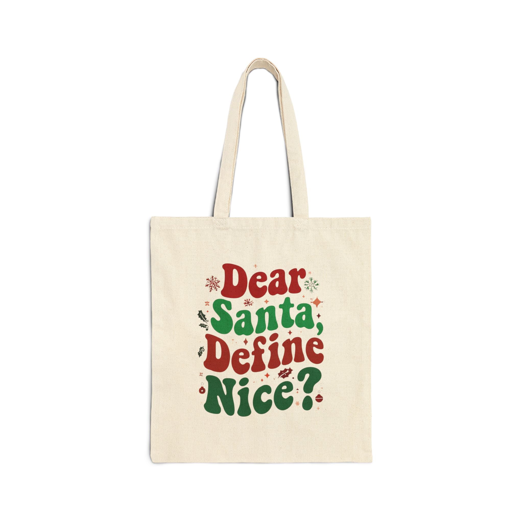 Dear Santa Define Nice Tote Bag