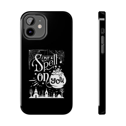 I Put a Spell on You Halloween Phone Case - Spooky Stylish Protection - Perfect Fall Accessory